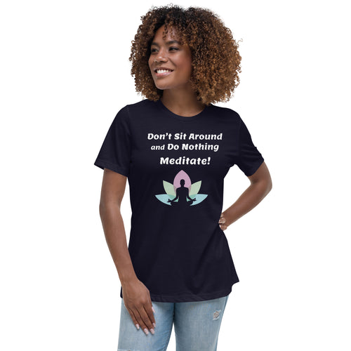 Women's Relaxed Meditate T-Shirt
