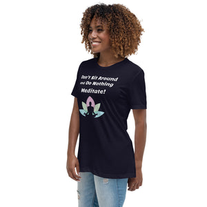 Women's Relaxed Meditate T-Shirt
