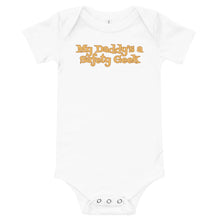 Load image into Gallery viewer, My Daddy&#39;s a Safety Geek Baby Short Sleeve Onesie